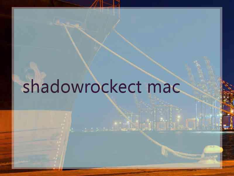 shadowrockect mac shadowrockect mac