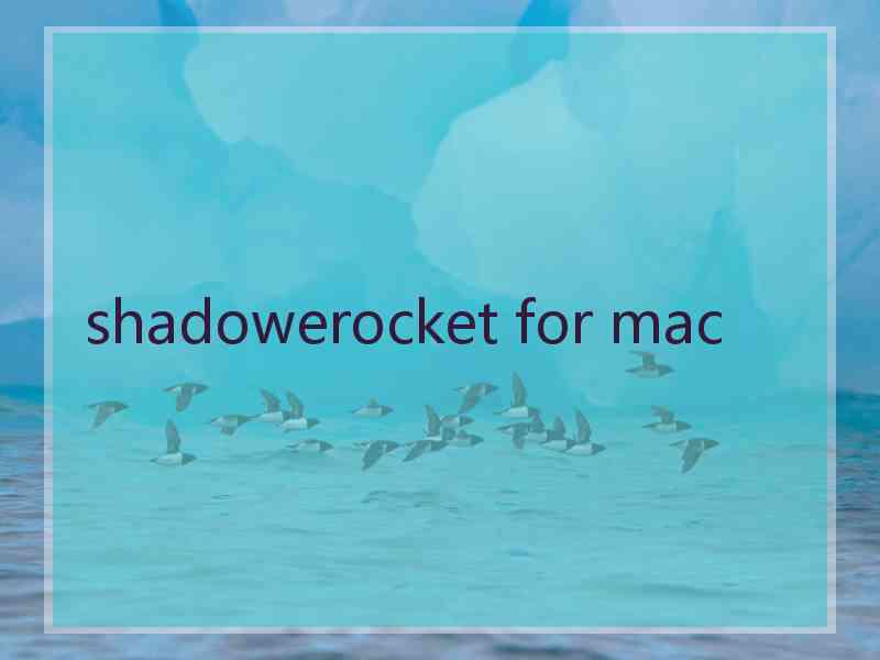 shadowerocket for mac